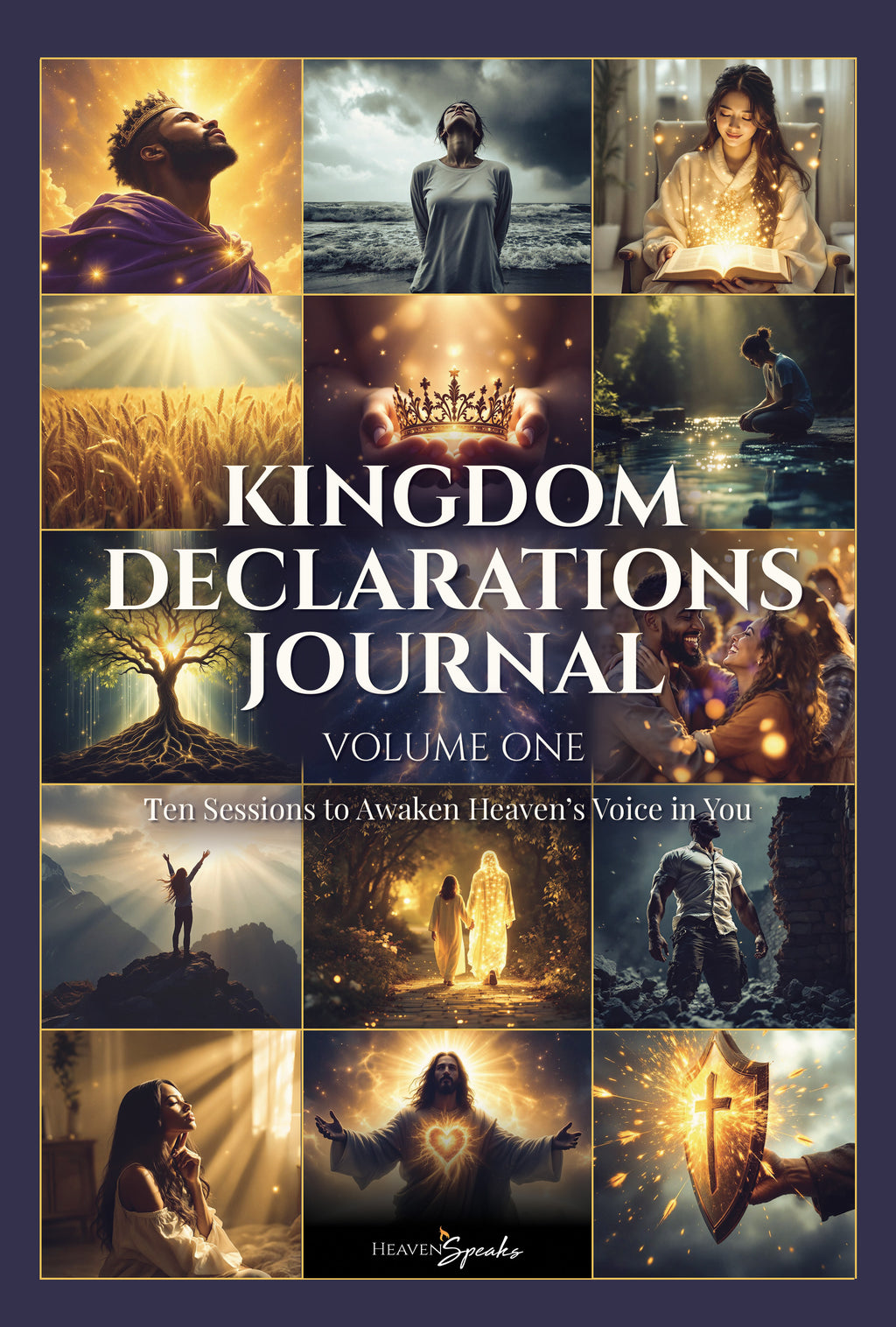 Kingdom Declarations Journal - Volume One